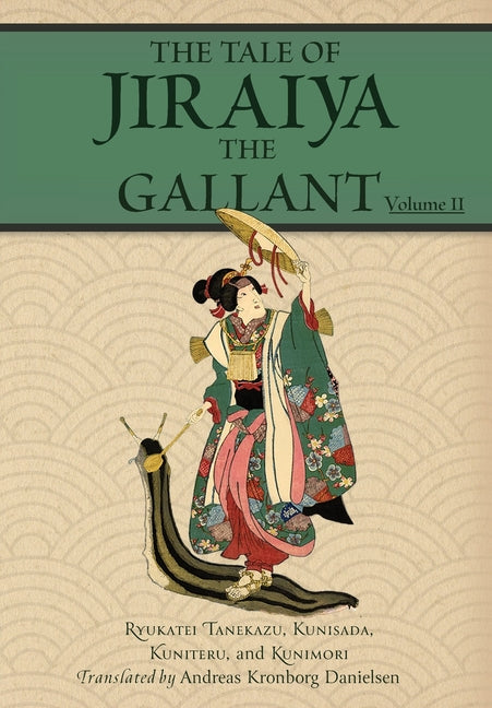 The Tale of Jiraiya the Gallant: Volume II