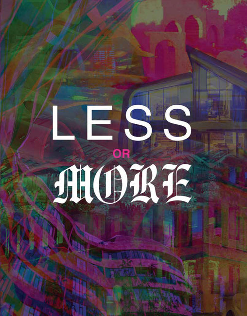 Less or More