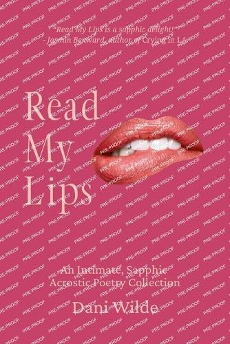 Read My Lips An Intimate, Sapphic Acrostic Poetry Collection