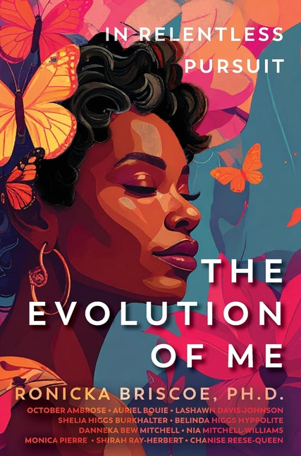 In Relentless Pursuit: The Evolution of Me
