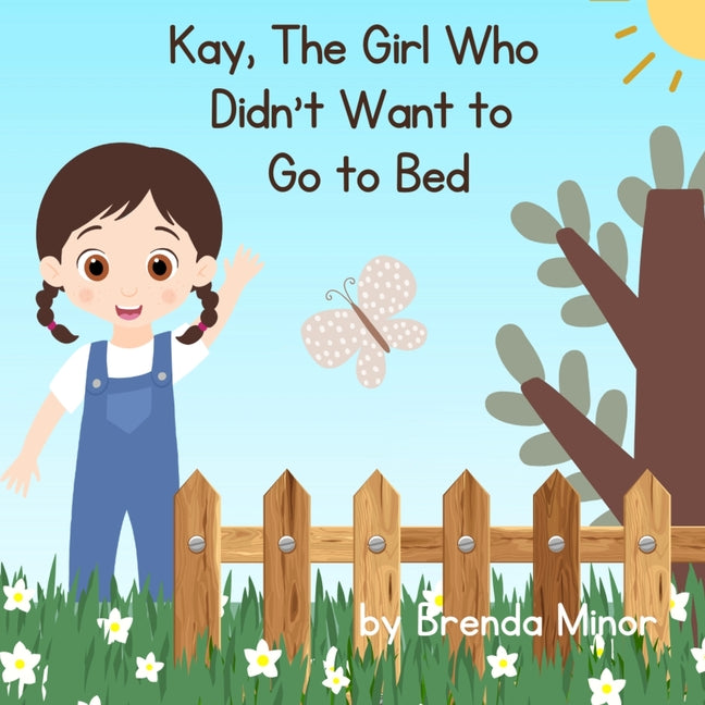 Kay, The Girl Who Didn't Want To Go to Bed