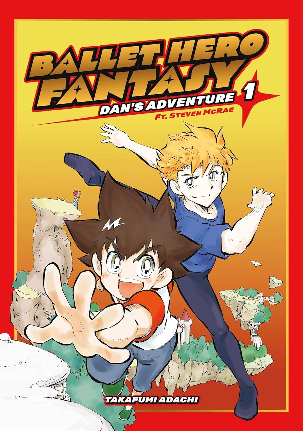 Ballet Hero Fantasy: Dan's Adventure Feat. Steven McRae, Volume 1