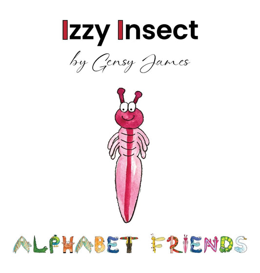 Izzy Insect: The Epic Tale of an Interesting Adventure