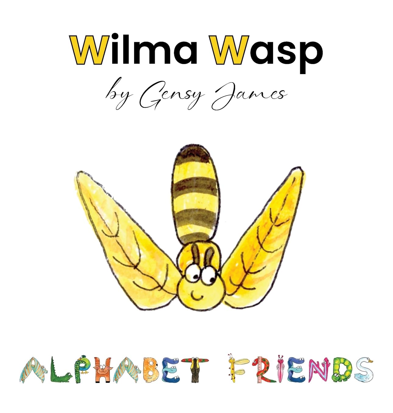Wilma Wasp: And Her Wonderful Willow Tree