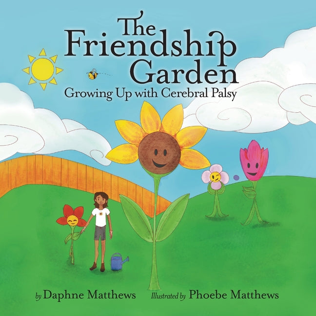 The Friendship Garden: Growing Up with Cerebral Palsy