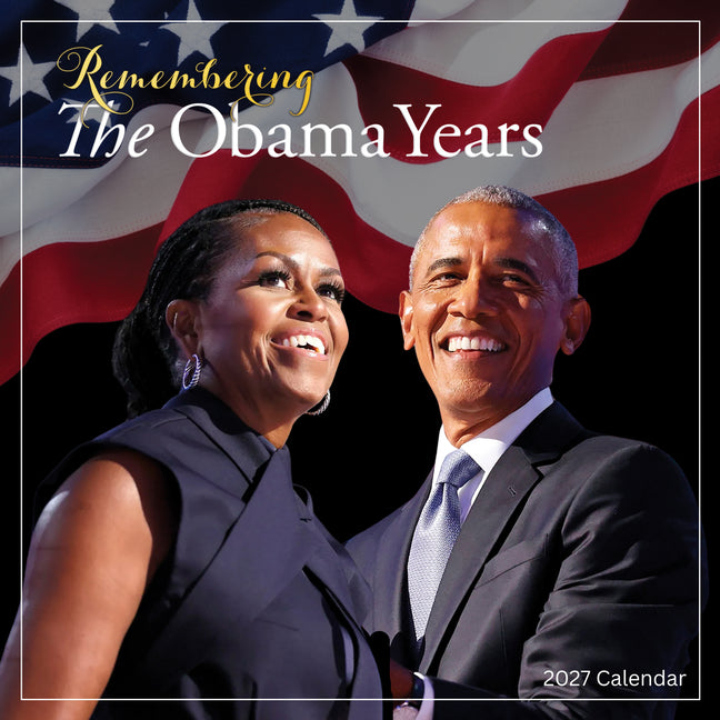 Shades of Color the Obama Years 2027 Wall Calendar