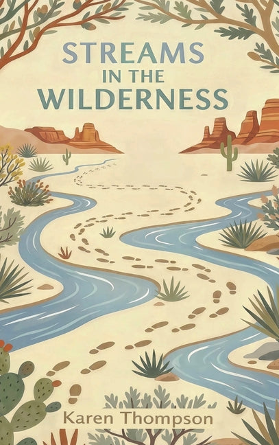 Streams in the Wilderness: A Journaling Journey