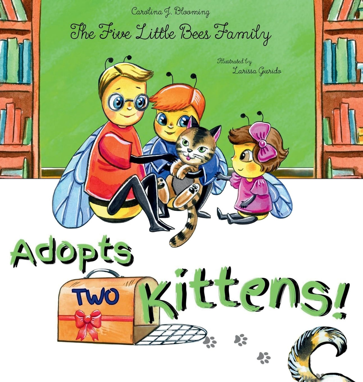 The Five Little Bees Family: Adopts Two Kittens