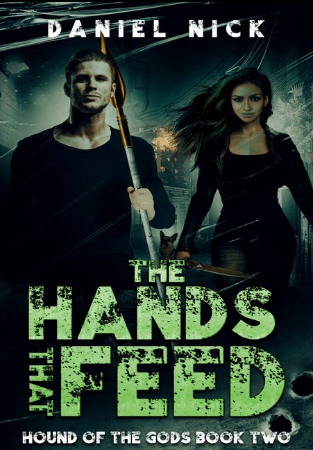 The Hands That Feed: Hound of theGods Book Two