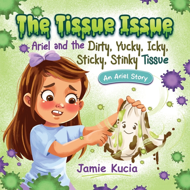 The Tissue Issue: Ariel and the Dirty, Yucky, Icky, Sticky, Stinky Tissue