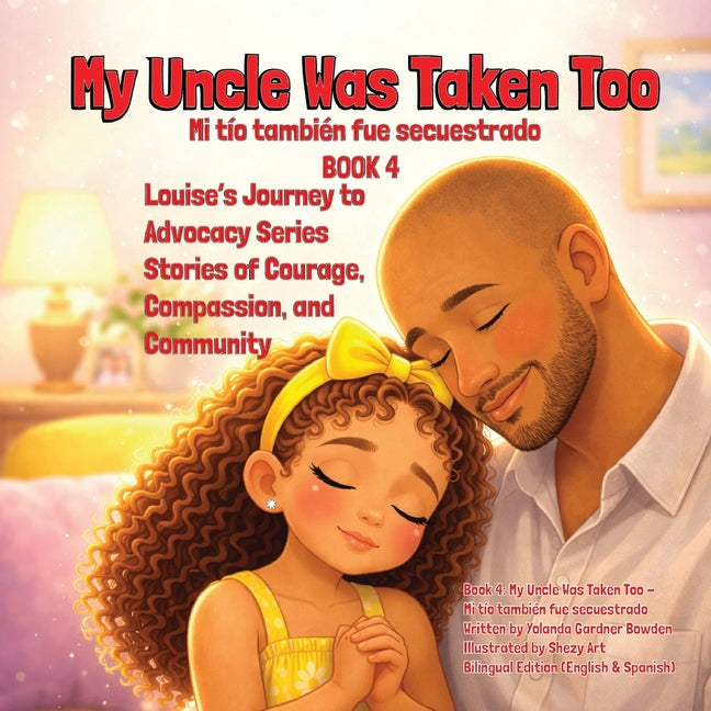 My Uncle Was Taken Too Mi tio tambien fue secuestrado