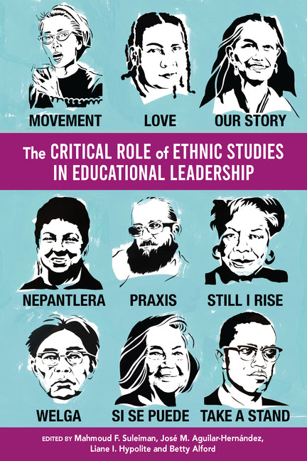 The Critical Role of Ethnic Studies in Educational Leadership