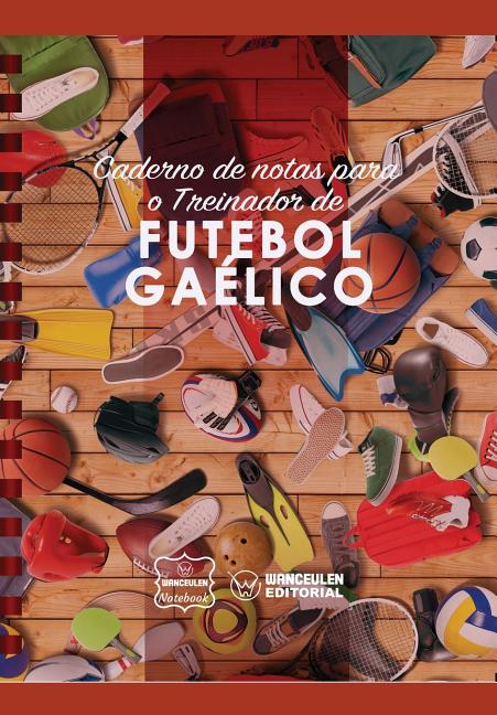 Caderno de notas para o Treinador de Futebol Gaelico