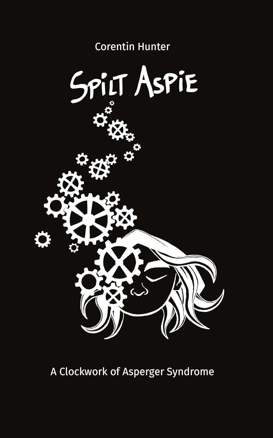 Spilt Aspie: A Clockwork of Asperger Syndrome