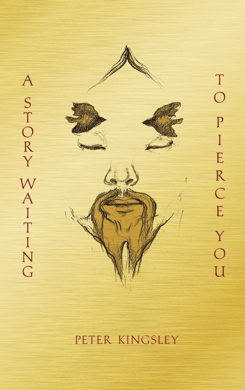 Story Waiting to Pierce You: Mongolia, Tibet and the Destiny of the Western World (Second Revised)