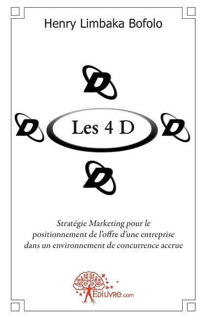 Les 4 D: Strategie marketing pour le positionnement de l'offre
