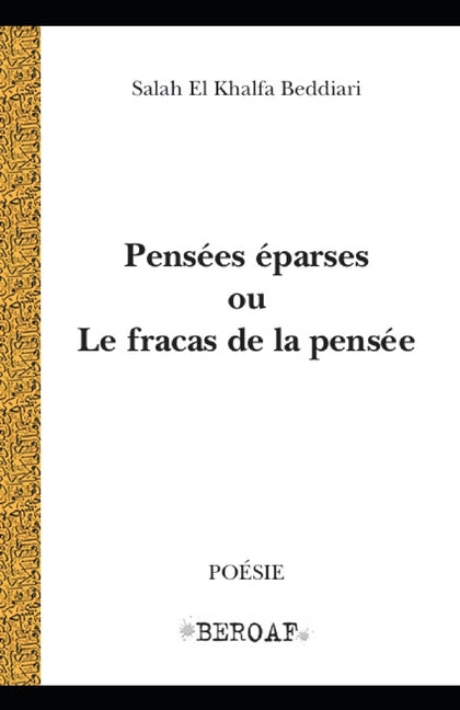 Pensees eparses ou le fracas de la pensee