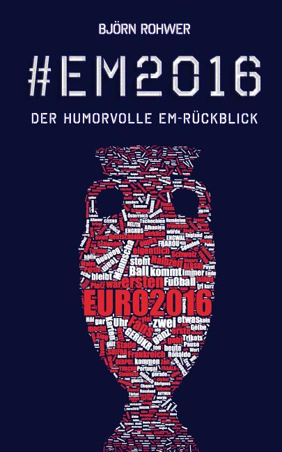 #em2016: Der humorvolle EM-Ruckblick