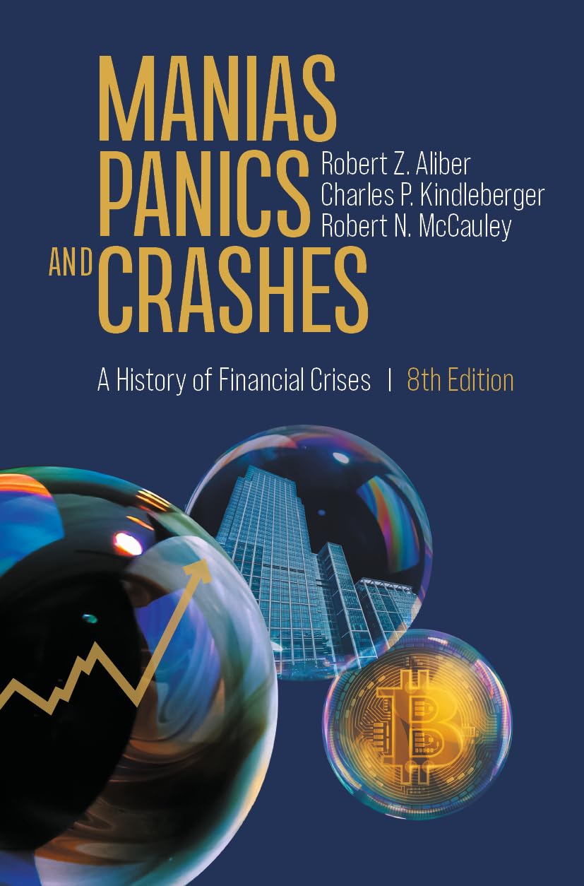 Manias, Panics, and Crashes: A History of Financial Crises (Eighth 2023)