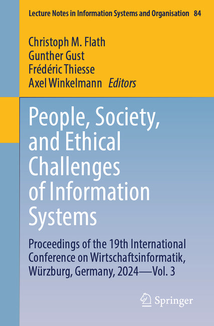People, Society, and Ethical Challenges of Information Systems: Proceedings of the 19th International Conference on Wirtschaftsinformatik, Wurzburg, G