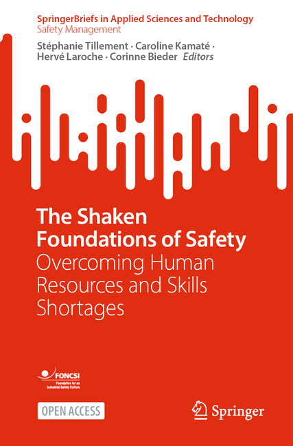 The Shaken Foundations of Safety: Overcoming Human Resources and Skills Shortages