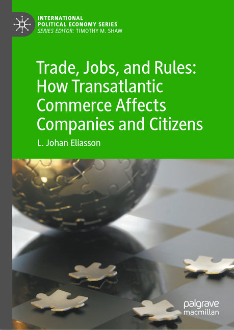 Trade, Jobs, and Rules: How Transatlantic Commerce Affects Companies and Citizens