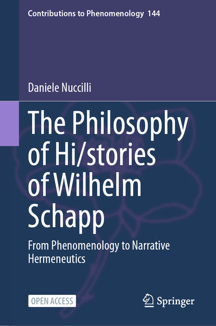 The Philosophy of Hi/Stories of Wilhelm Schapp: From Phenomenology to Narrative Hermeneutics
