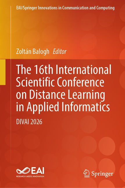 The 16th International Scientific Conference on Distance Learning in Applied Informatics: Divai 2026