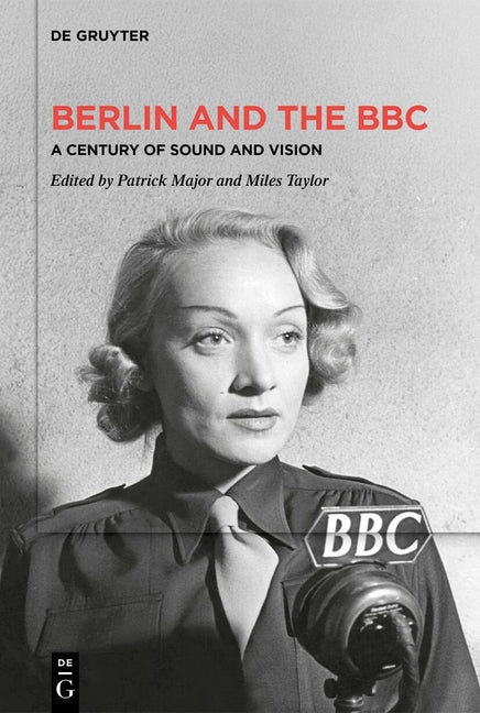 Berlin and the BBC: A Century of Sound and Vision