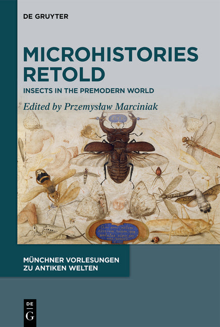 Microhistories Retold: Insects in the Premodern World