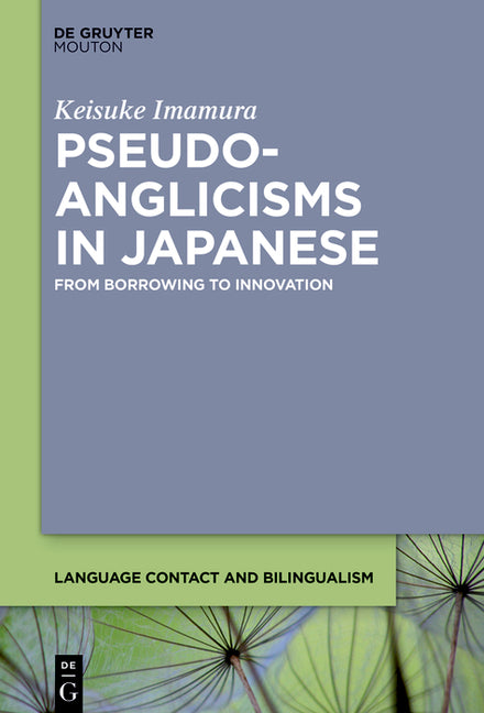 Pseudo-Anglicisms in Japanese: From Borrowing to Innovation