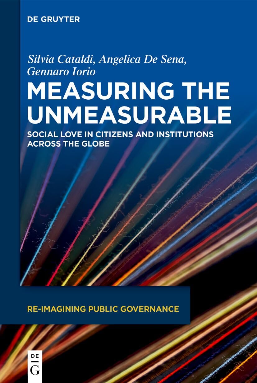 Measuring the Unmeasurable: Social Love in Citizens and Institutions Across the Globe