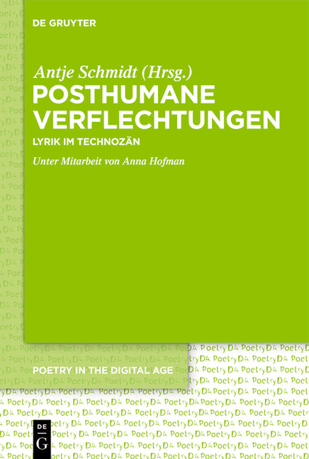 Posthumane Verflechtungen: Lyrik Im Technozan