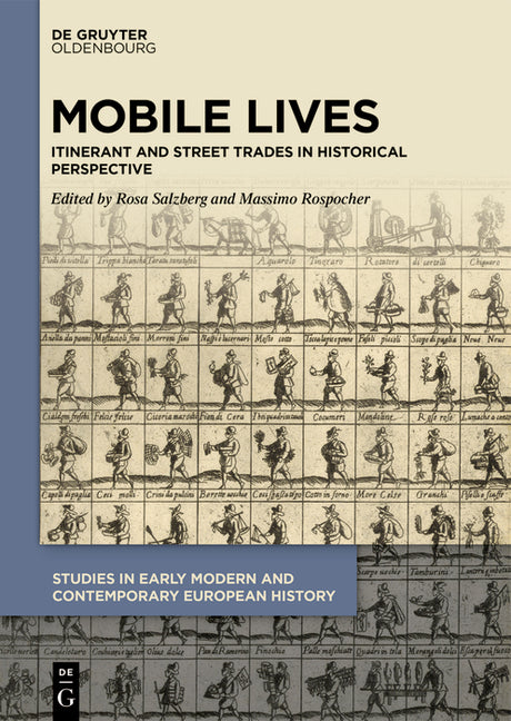 Mobile Lives: Itinerant and Street Trades in Historical Perspective