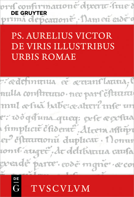 de Viris Illustribus Urbis Romae / Die Beruhmten Manner Der Stadt ROM: Lateinisch - Deutsch