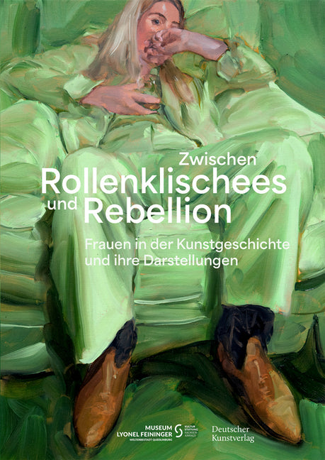 Zwischen Rollenklischees Und Rebellion: Frauen in Der Kunstgeschichte Und Ihre Darstellungen