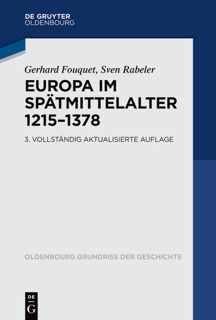 Europa Im Spatmittelalter 1215-1378 (3. Vollstandig Aktualisierte Auflage)