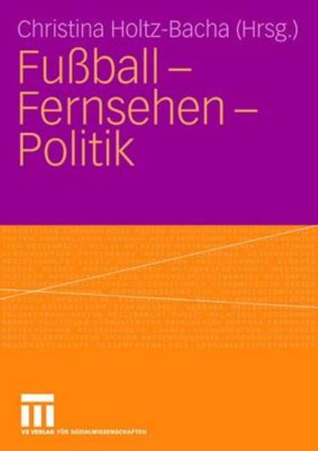 Fussball - Fernsehen - Politik (2006)