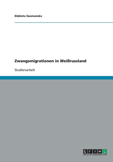 Zwangsmigrationen in Weissrussland