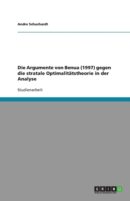 Die Argumente von Benua (1997) gegen die stratale Optimalitatstheorie in der Analyse