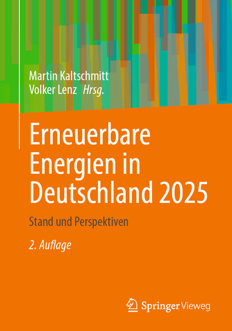 Erneuerbare Energien in Deutschland 2025: Stand Und Perspektiven (2. Auflage 2026)