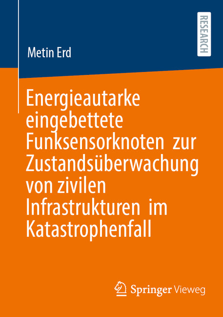 Energieautarke Eingebettete Funksensorknoten Zur Zustandsuberwachung Von Zivilen Infrastrukturen Im Katastrophenfall
