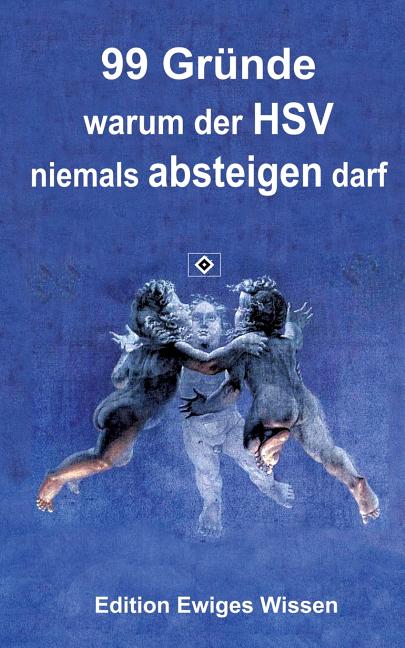 99 Grunde, warum der HSV niemals absteigen darf