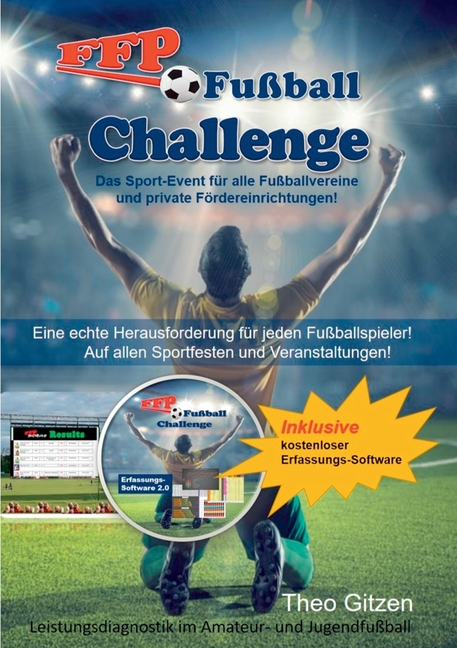 Die FFP Fussball-Challenge: Ein neues Sport-Event fur Vereine, Sporteinrichtungen und Verbande