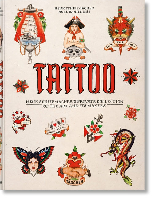 Tattoo. Henk Schiffmacher's Private Collection