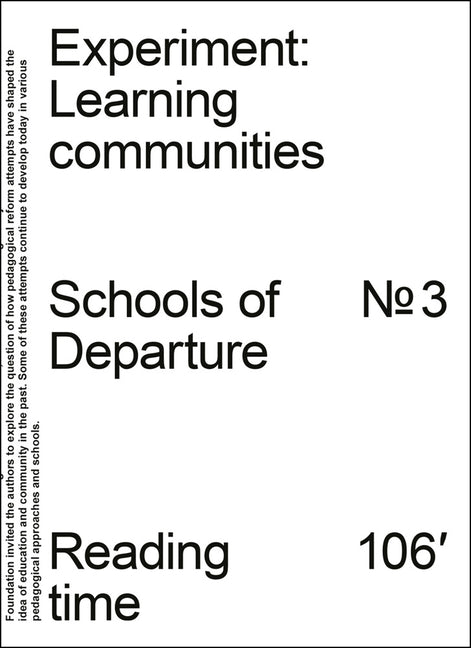Experiment: Learning Communities: Schools of Departure No. 3