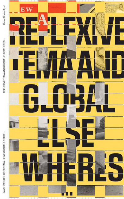 Entangled Internationalism: Reflexive Tema and Global Elsewheres...