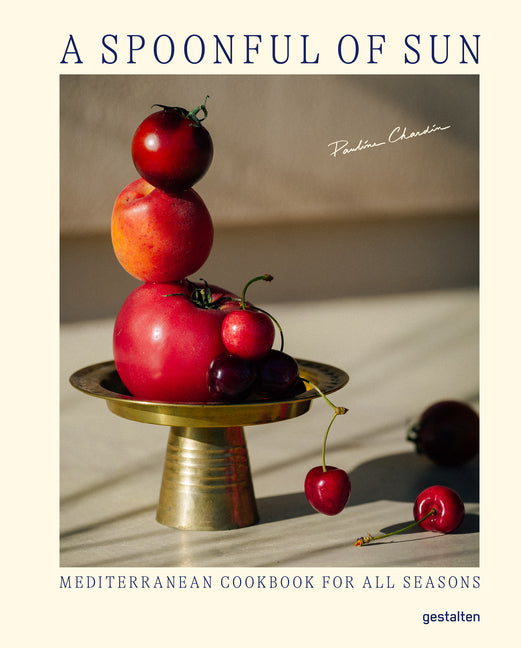 A Spoonful of Sun (Updated Edition): Mediterranean Cookbook for All Seasons