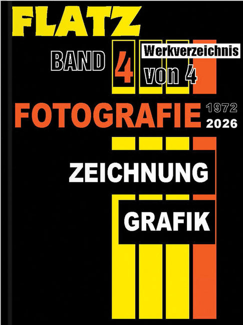 Flatz: Catalogue Raisonne Vol. 4: Photography
