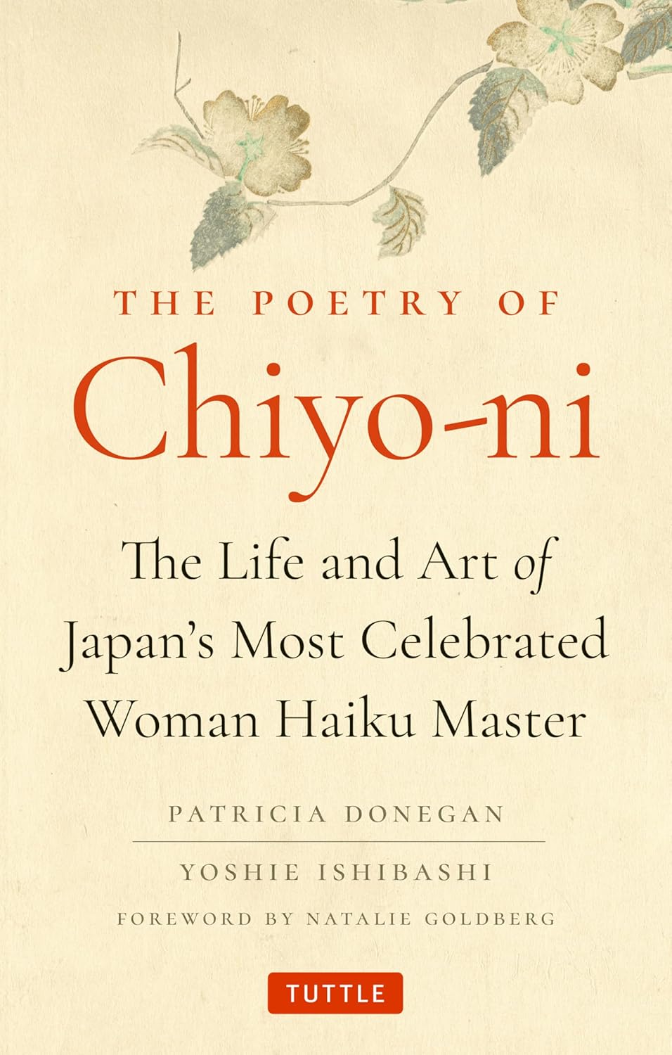 Poetry of Chiyo-Ni: The Life and Art of Japan's Most Celebrated Woman Haiku Master